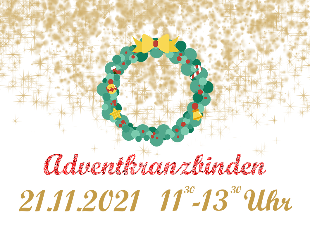Adventkranzbinden 11:30-13:30 Uhr